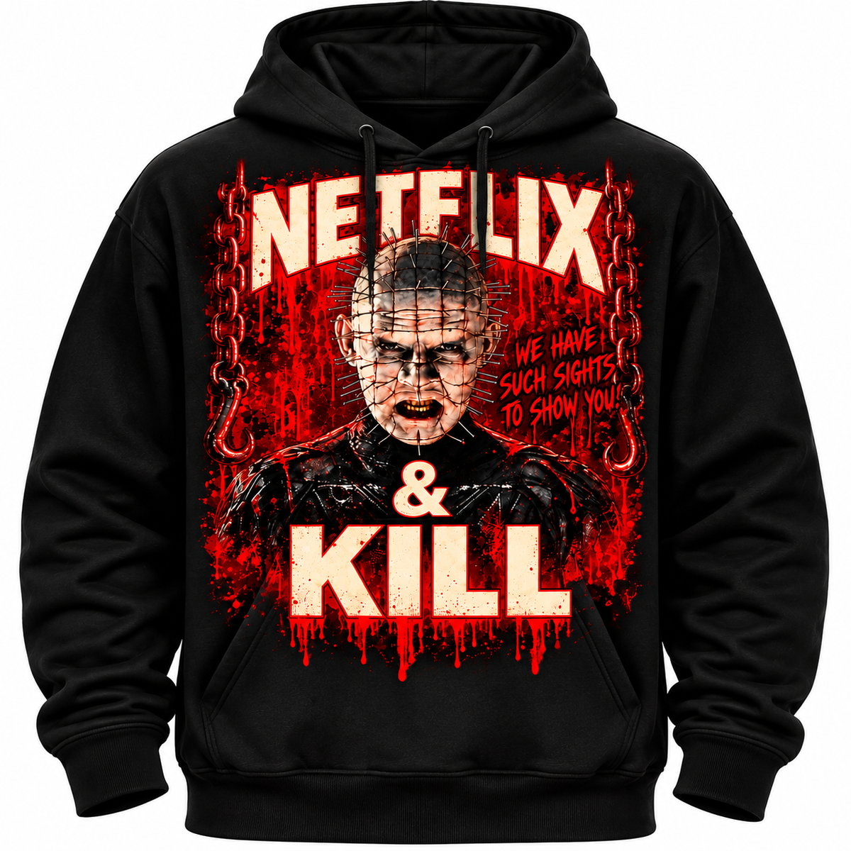 Men’s Hoodie: Netflix & Kill — Such Sights to Show You