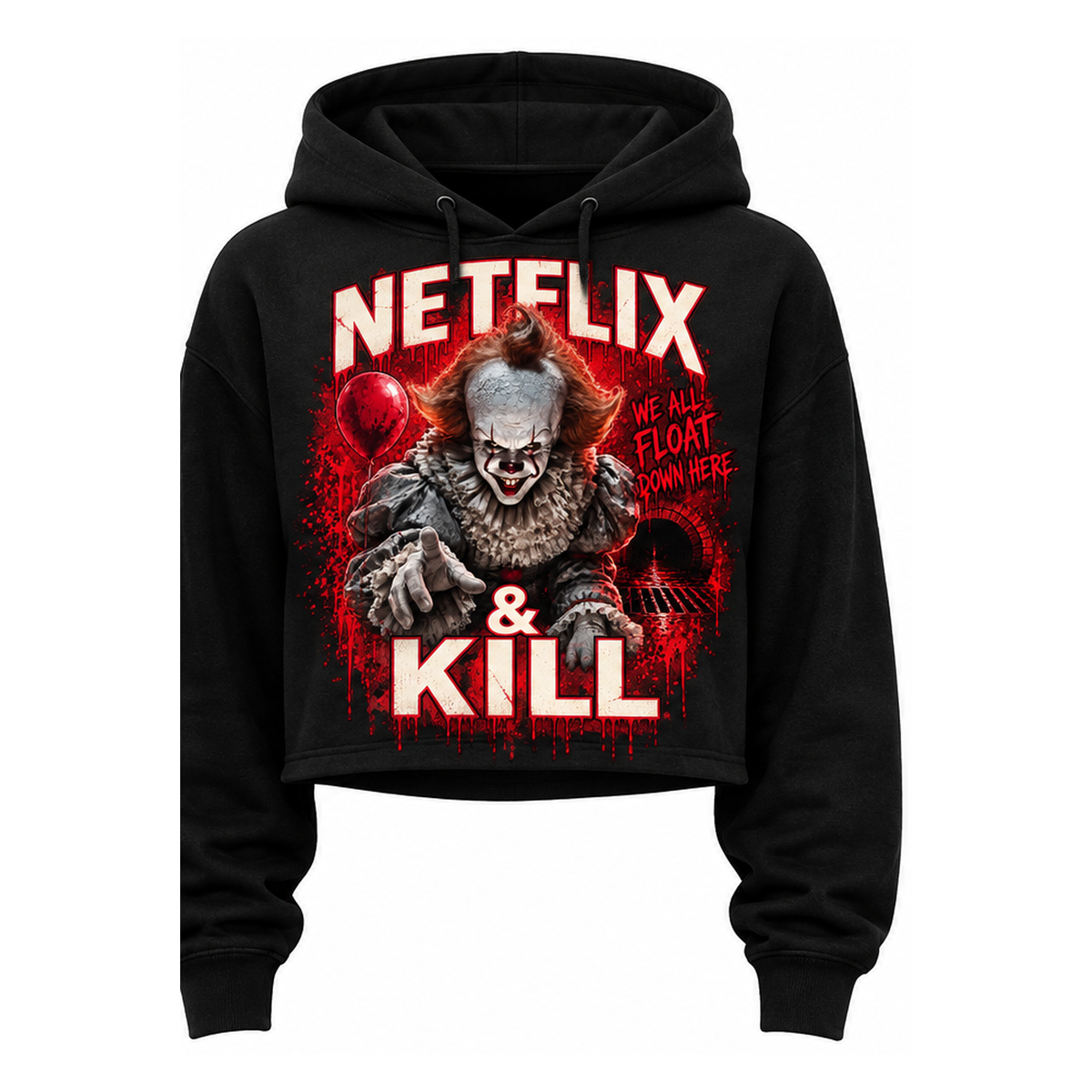 Ladies Crop Hoodie: Netflix & Kill — We All Float Down Here